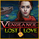 Download Vengeance: Lost Love game