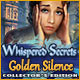 Download Whispered Secrets: Golden Silence Collector's Edition game