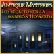 Download Antique Mysteries: Los Secretos de la Mansión Howards game