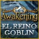 Download Awakening: El reino goblin game