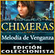 Download Chimeras: Melodía de Venganza Edición Coleccionista game