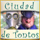 Download Ciudad de Tontos game