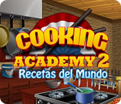 Download Cooking Academy 2: Recetas del Mundo game