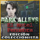 Download Dark Alleys: El Hotel Penumbra Edición Coleccionista game