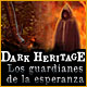 Download Dark Heritage: Los guardianes de la esperanza game