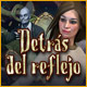 Download Detrás del reflejo game