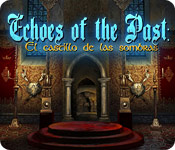 Download Echoes of the Past: El Castillo de las sombras game