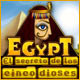 Download Egypt: El Secreto de los Cinco Dioses game