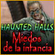 Download Haunted Halls: Miedos de la infancia game