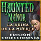 Download Haunted Manor: La reina de la muerte Edición Coleccionista game