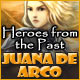 Download Heroes from the Past: Juana de Arco game