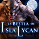 Download La Bestia de la Isla Lycan game