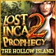 Download Lost Inca Prophecy 2: The Hollow Island game