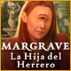 Download Margrave: La Hija del Herrero game