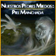 Download Nuestros Peores Miedos: Piel Manchada game