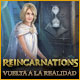 Download Reincarnations: Vuelta a la realidad game