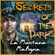 Download Secrets of the Dark: La Montaña Maligna game