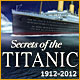 Download Secrets of the Titanic 1912-2012 game