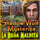 Download Shadow Wolf Mysteries: La Boda Maldita game