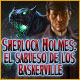 Download Sherlock Holmes: El sabueso de los Baskerville game