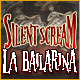 Download Silent Scream: La Bailarina game