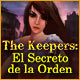 Download The Keepers: El Secreto de la Orden game