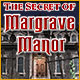 Download The Secret of Margrave Manor game