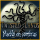 Download Twisted Lands: Pueblo en sombras game