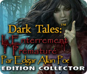 Download Dark Tales: L'Enterrement Prématuré Edgar Allan Poe Edition Collector game