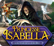 Download Princesse Isabella: Le Retour de la Sorcière game