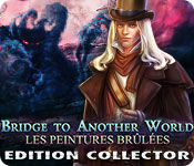 Download Bridge to Another World: Les Peintures Brûlées Edition Collector game