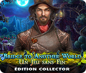 Download Bridge to Another World: Un Jeu sans Fin Édition Collector game