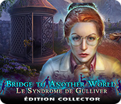 Download Bridge to Another World: Le Syndrome de Gulliver Édition Collector game