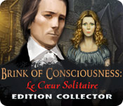 Download Brink of Consciousness: Le Cœur Solitaire Edition Collector game