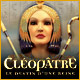 Download Cléopâtre: Le Destin d'une Reine game