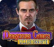 Download Dangerous Games: L'Illusionniste game