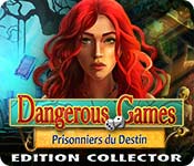 Download Dangerous Games: Prisonniers du Destin Edition Collector game