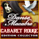 Download Danse Macabre: Cabaret Rouge Edition Collector game