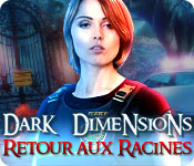 Download Dark Dimensions: Retour aux Racines game