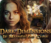 Download Dark Dimensions: Le Musée de Cire game