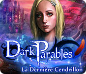 Download Dark Parables: La Dernière Cendrillon game