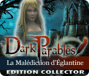 Download Dark Parables: La Malédiction d'Églantine Edition Collector game