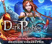 Download Dark Parables: Le Paradis Perdu de la Jeune Fille aux Allumettes Édition Collector game