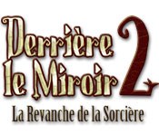 Download Derrière le Miroir 2: La Revanche de la Sorcière game