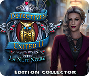 Download Detectives United II: La Nuit Noire Édition Collector game