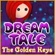 Download Dream Tale: The Golden Keys game