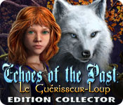 Download Echoes of the Past: Le Guérisseur-Loup Edition Collector game