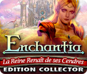 Download Enchantia: La Reine Renaît de ses Cendres Edition Collector game