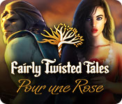 Download Fairly Twisted Tales: Pour une Rose game