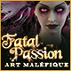 Download Fatal Passion: Art Maléfique game